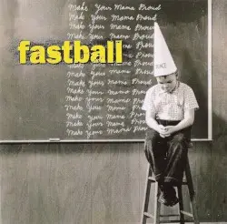 Make Your Mama Proud by Fastball