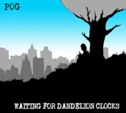 Waiting for Dandelion Clocks by POG
