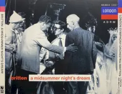 A Midsummer Night’s Dream by Britten; Alfred Deller, Elizabeth Harwood, Peter Pears, Thomas Hemsley, Josephine Veasey, Heather Harper, Stephen Terry, John Shirley‐Quirk, Helen Watts, Owen Brannigan, Norman Lumsden, Kenneth MacDonald, David Kelly, Robert Tear, Keith Raggett, London Symphony, Benjamin Britten