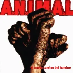 El nuevo camino del hombre by A.N.I.M.A.L.