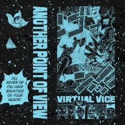 Another Point Of View by Virtual Vice