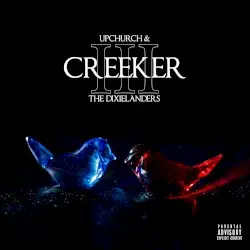 Creeker III by Upchurch & The Dixielanders