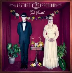 'Til Death by Aesthetic Perfection