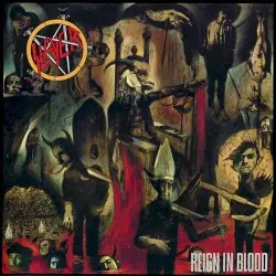 Reign in Blood by Slayer
