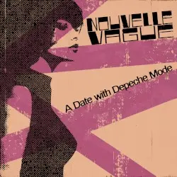 A Date with Depeche Mode by Nouvelle Vague