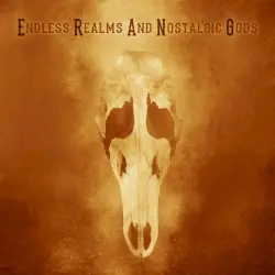 Endless Realms and Nostalgic Gods by Erang