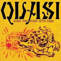 When the Going Gets Dark by Quasi