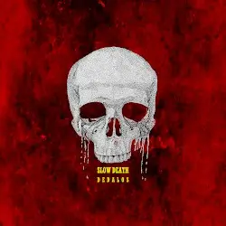 Slow Death by Dedalos