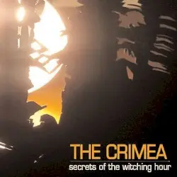 Secrets of the Witching Hour by The Crimea