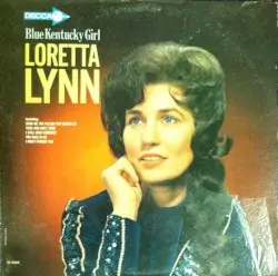 Blue Kentucky Girl by Loretta Lynn
