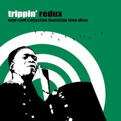 Trippin' Redux by New Cool Collective feat. Tony Allen