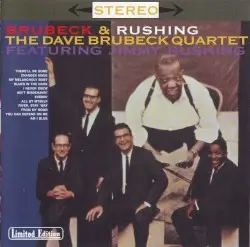 Brubeck & Rushing by The Dave Brubeck Quartet feat. Jimmy Rushing