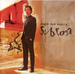 Sub Rosa by Eagle‐Eye Cherry