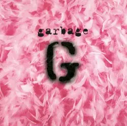 Garbage by Garbage
