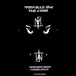Enlightenment Through a Chemical Catalyst by Mentallo & the Fixer