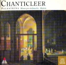 Missa pro defunctis / Motets by Palestrina; Chanticleer