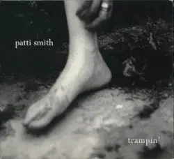Trampin’ by Patti Smith