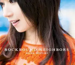 ROCKBOUND NEIGHBORS by 水樹奈々
