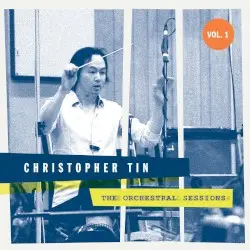 The Orchestral Sessions: Vol. 1 by Christopher Tin