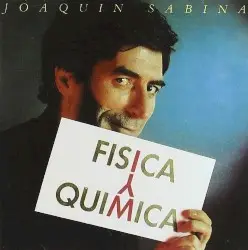 Física y química by Joaquín Sabina