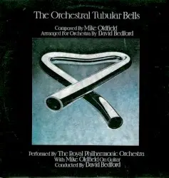 The Orchestral Tubular Bells by Mike Oldfield