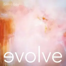 evolve by Bistro Boy
