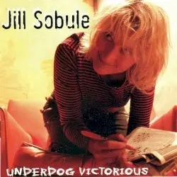 Underdog Victorious by Jill Sobule