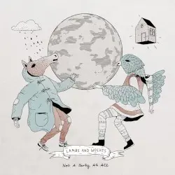 Not A Party At All by Lambs & Wolves