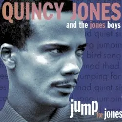 Jump for Jones by Quincy Jones and The Jones Boys