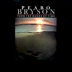 Turn the Hands of Time by Peabo Bryson