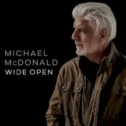 Wide Open by Michael McDonald