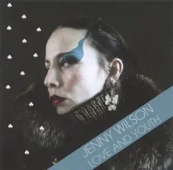 LOVE AND YOUTH by Jenny Wilson