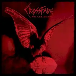 We All Bleed by Crossfade