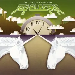 The Tick Tock Treasury by Joy Electric