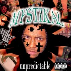 Unpredictable by Mystikal