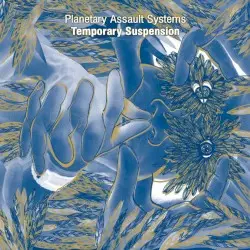Temporary Suspension by Planetary Assault Systems