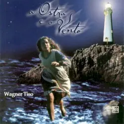 A Ostra E o Vento by Wagner Tiso