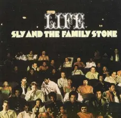 Life by Sly & the Family Stone