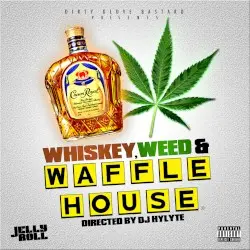 Whiskey, Weed, & Waffle House by Jelly Roll