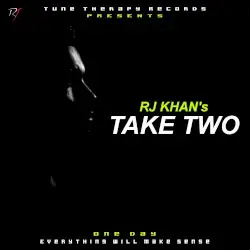 Take Two by RJ Khan