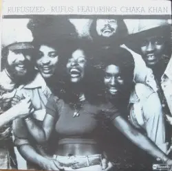 Rufusized by Rufus featuring Chaka Khan