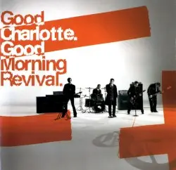Good Morning Revival by Good Charlotte