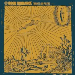 Thoughts and Prayers by Good Riddance