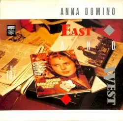 East and West by Anna Domino