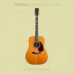 50 Years From Home: Brown’s Diner Bar by Vince Gill