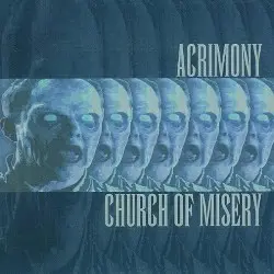 Acrimony / Church of Misery by Acrimony / Church of Misery