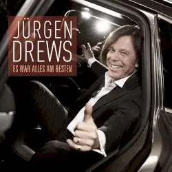 Es war alles am besten by Jürgen Drews