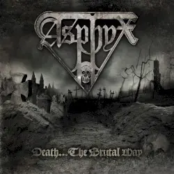 Death… the Brutal Way by Asphyx