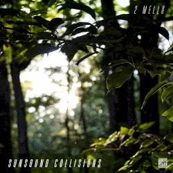 Sunsound Collisions by 2 Mello