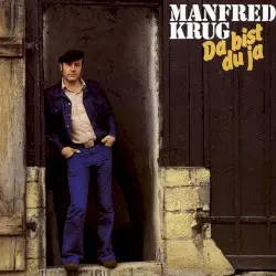Da bist du ja by Manfred Krug
